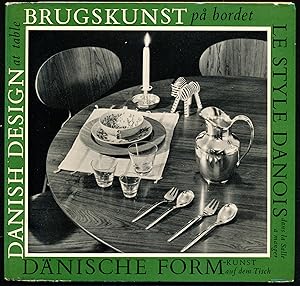 Imagen del vendedor de Brugskunst pa bordet. Danish Design at Table. Le Style Danois Dans La Salle A Manger. Danische Formkunst Auf Dem Tisch a la venta por Alkahest Books