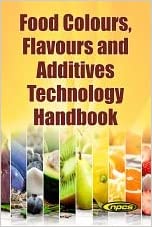 Bild des Verkufers fr Food Colours, Flavours and Additives Technology Handbook (2nd Edition) zum Verkauf von Vedams eBooks (P) Ltd