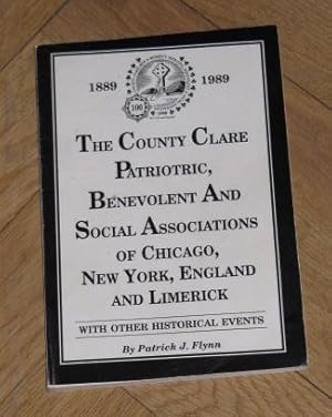 The County Clare Patriotic, Benevolent and Social Associations of Chicago, New York, England and ...