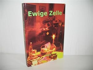 Ewige Zelle: Der tantrische Impuls bei Thomas Winters Suche nach Sinn. Die Fortsetzung des autobi...