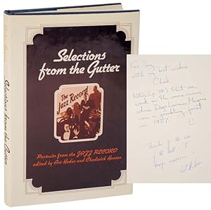Seller image for Selections From The Gutter: Jazz Portraits from "The Jazz Record" (Signed First Edition) for sale by Jeff Hirsch Books, ABAA
