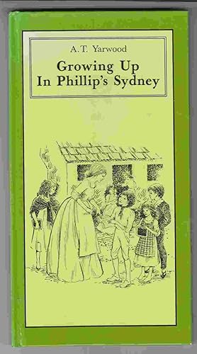 Imagen del vendedor de Growing Up in Phillip's Sydney a la venta por Riverwash Books (IOBA)