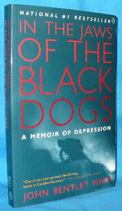 Imagen del vendedor de In the Jaws of the Black Dogs: A Memoir of Depressions a la venta por Alhambra Books