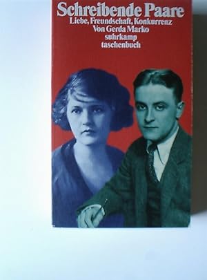 Schreibende Paare : Liebe, Freundschaft, Konkurrenz. Suhrkamp-Taschenbuch Band st 2805