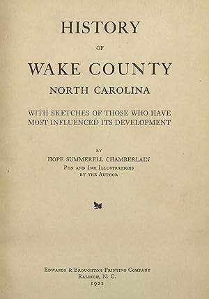 Bild des Verkufers fr History of Wake County, North Carolina; With Sketches of Those Who Have Most Influenced Its Development zum Verkauf von Bartleby's Books, ABAA