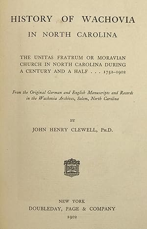 History of Wachovia in North Carolina: The Unitas Fratrum or Moravian Church in North Carolina du...