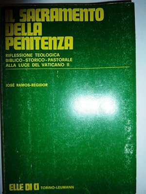 Bild des Verkufers fr IL SACRAMENTO DELLA PENITENZA. Riflessione Teologica Biblico - Pastorale alla luce del Vaticano II" zum Verkauf von Historia, Regnum et Nobilia