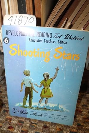 Image du vendeur pour Shooting Stars: Developmental Reading Text Workbook 6. Annotated Teacher's Edition mis en vente par Princeton Antiques Bookshop