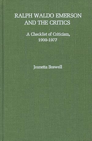 Ralph Waldo Emerson and the Critics: A Checklist of Criticism, 1900-1977