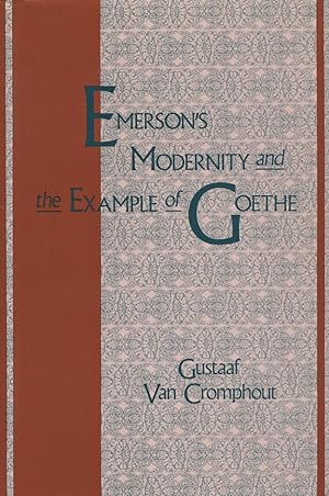 Immagine del venditore per Emerson's Modernity and the Example of Goethe venduto da Kenneth A. Himber