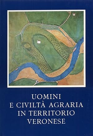 Seller image for Uomini e civilt agraria in territorio veronese for sale by Libro Co. Italia Srl