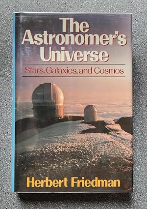 Imagen del vendedor de The Astronomer's Universe: Stars, Galaxies, and Cosmos a la venta por Books on the Square