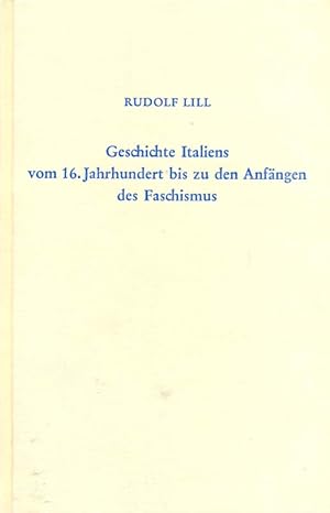 Bild des Verkufers fr Geschichte Italiens vom 16. Jahrhundert bis zu den Anfngen des Faschismus zum Verkauf von Online-Buchversand  Die Eule