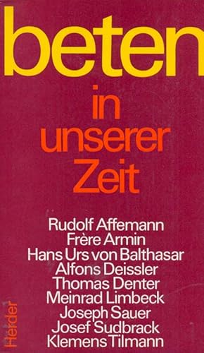 Imagen del vendedor de Beten in unserer Zeit. Herausgegeben von Joseph Sauer. a la venta por Online-Buchversand  Die Eule