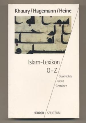 Image du vendeur pour Islam-Lexikion. Band 3. O-Z. Geschichte - Ideen - Gestalten. mis en vente par Leonardu