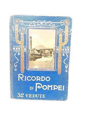 Ricordo di Pompei: 32 vedute