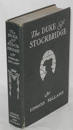 The Duke of Stockbridge: a romance of Shays' Rebellion