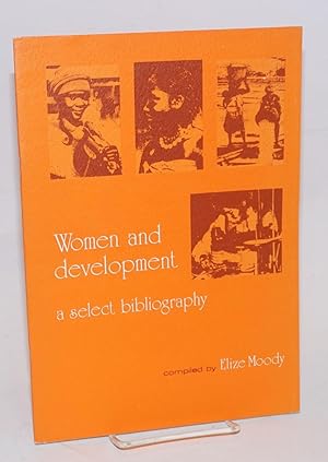 Woman and development: a selected bibliography