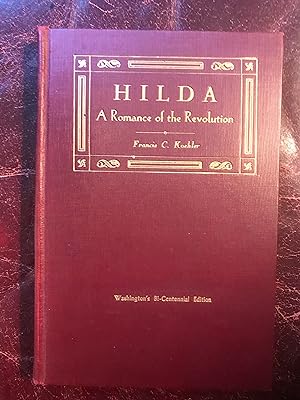 Seller image for Hilda A Romance of the Revolution Washington Bi-Centennial Edition for sale by Three Geese in Flight Celtic Books