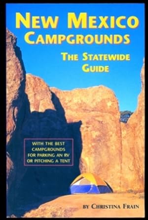 Bild des Verkufers fr New Mexico Campgrounds: The Statewide Guide zum Verkauf von Don's Book Store