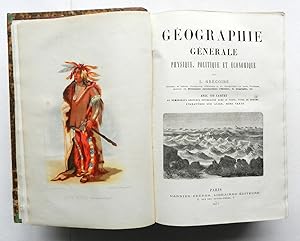 Géographie générale. Physique, politique et économique. Avec 100 Cartes, de nombreuses gravures i...