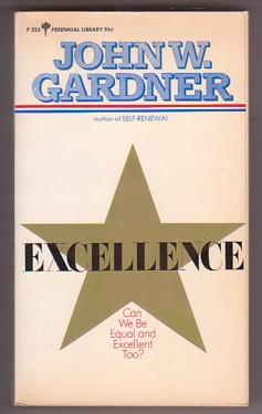 Seller image for Excellence: Can We be Equal and Excellent Too? for sale by Ray Dertz