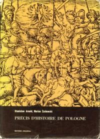 Précis d'histoire de Pologne de ses origines à nos jours