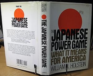 Imagen del vendedor de The Japanese Power Game: What It Means for America a la venta por Phyllis35