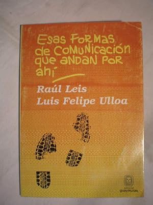 Image du vendeur pour Esas formas de comunicacin que andan por ah mis en vente par Librera Antonio Azorn