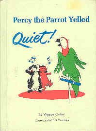 Immagine del venditore per Percy the Parrot Yelled Quiet! venduto da The Book Faerie