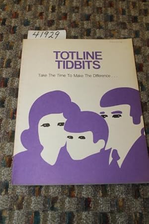 Immagine del venditore per Totline Tidbits: Take The Time To Make The Difference. venduto da Princeton Antiques Bookshop