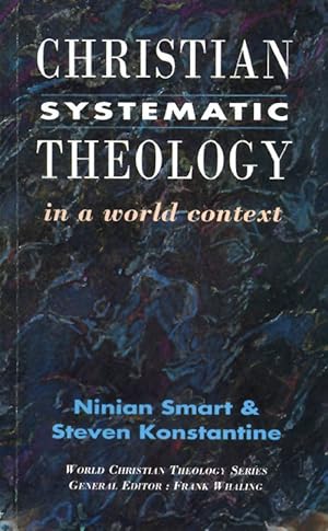 Christian Systematic Theology in a World Context (World Christian Theology Series)