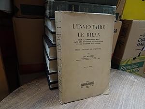 L'Inventaire Et Le Bilan Chez Le Commerçant Seul, Dans Les Sociétés de Personnes et Les Sociétés ...