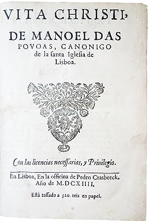 Seller image for Vita Christi, de Manoel das Povoas, Canonigo de la Santa Iglesia de Lisboa. for sale by Richard C. Ramer Old and Rare Books