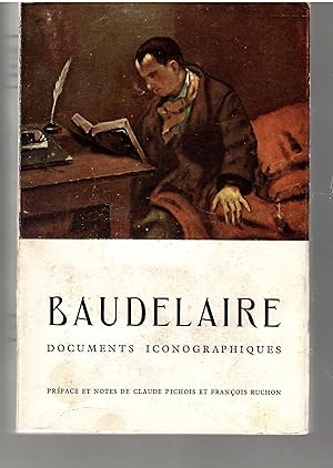Baudelaire. Documents Iconographiques