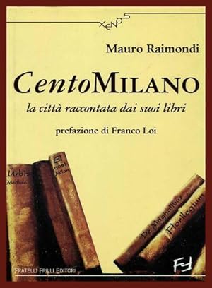 Cento Milano la città raccontata dai suoi libri