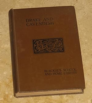 Lives and Voyages of the Famous Navigators Drake and Cavendish