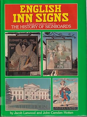 Image du vendeur pour English Inn Signs: Being A Revised And Modernized Version Of History Of Signboards mis en vente par Jonathan Grobe Books