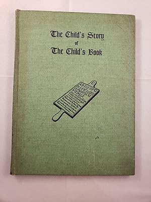 Image du vendeur pour The Child's Story of the Child's Book mis en vente par WellRead Books A.B.A.A.