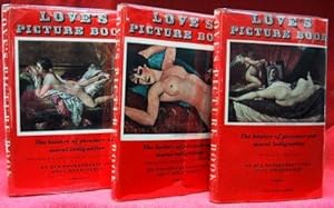 LOVE'S PICTURE BOOK (3 VOLS.) The History of Pleasure and Moral Indignation