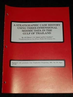 Seller image for Stratigraphic Case History Using Three-Dimensional Seismic Data in the Gulf of Thailand, A for sale by Lotzabooks