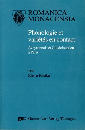 Seller image for Phonologie et varits en contact. Aveyronnais et Guadeloupens  Paris. Romanica Monacensia 75. for sale by Fundus-Online GbR Borkert Schwarz Zerfa