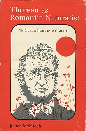 Thoreau As Romantic Naturalist: His Shifting Stance toward Nature