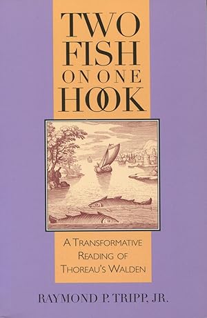 Seller image for Two Fish on One Hook: A Transformative Reading of Thoreau's Walden for sale by Kenneth A. Himber
