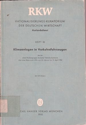 Klimaanlagen in Verkehrsfahrzeugen : Bericht e. Studiengruppe dt. Verkehrsfachleute über e. Reise...