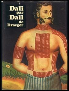 Seller image for Dali par Dali de Draeger : Dali Plantaire - Dali Molculaire - Dali Monarchique - Dali Hallucinogne - Dali Futuriste for sale by ART...on paper - 20th Century Art Books