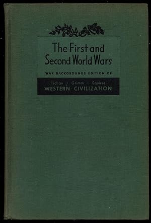 Seller image for The First and Second and World Wars: War Backgrounds Edition of Western Civilization for sale by Between the Covers-Rare Books, Inc. ABAA