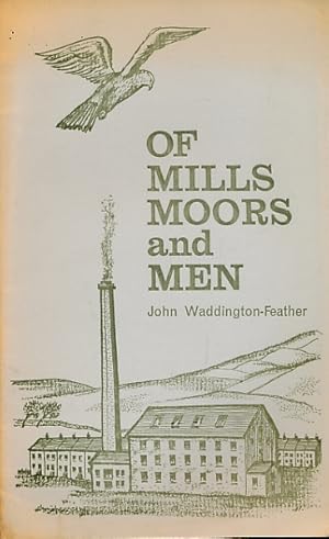 Image du vendeur pour Of Mills Moors and Men mis en vente par Barter Books Ltd