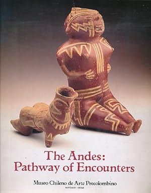 Seller image for The Andes: Pathways of Encounters for sale by Barter Books Ltd
