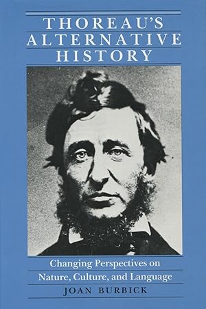 Thoreau's Alternative History: Changing Perspectives on Nature, Culture, and Language